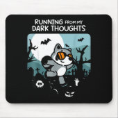 Tapis De Souris Running From My Dark Thoughts Funny Raccoon Hallow (Devant)