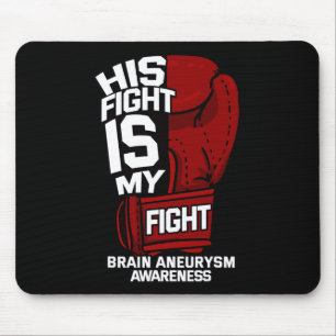 Tapis De Souris Sa Lutte Est Mon Cerveau Lutter Aneurysme Sensibil
