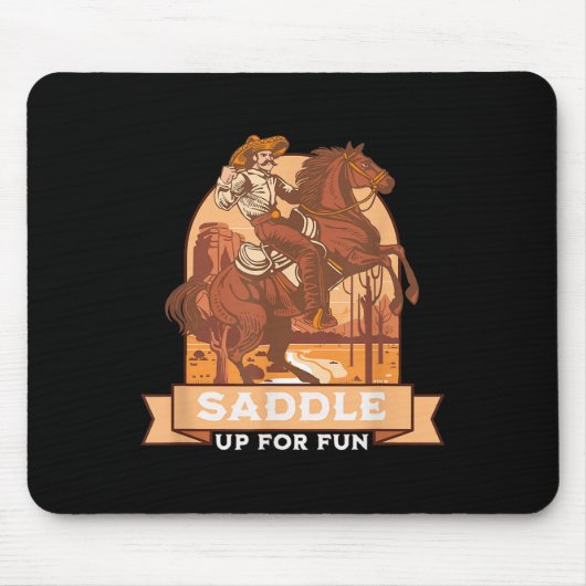 Tapis De Souris Saddle Up For Fun Cowboy Western Riding Humour (Devant)