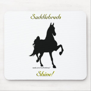 Tapis De Souris Saddlebreds Shine!
