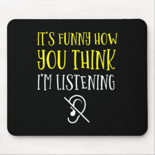 Tapis De Souris Sans Audience - Sourd - Incapable D'Entendre - Sou