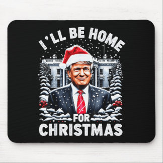 Tapis De Souris Santa Funny Xmas Pajamas Ill Be Home For Christmas