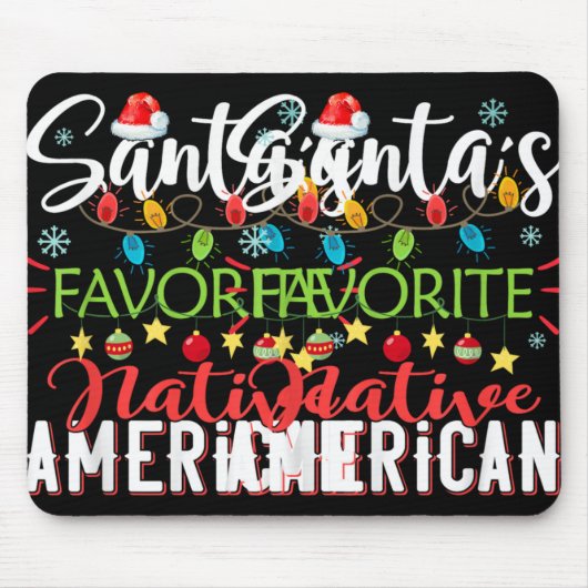 Tapis De Souris Santa S Favorite Native American Xmas Light Hat Ch (Devant)