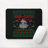Tapis De Souris Santa Sani Cloth Is Coming To Town Er Nures Ugly C (Avec souris)