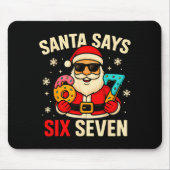 Tapis De Souris Santa Says Six Seven Funny 67 Meme Christmas Boys (Devant)