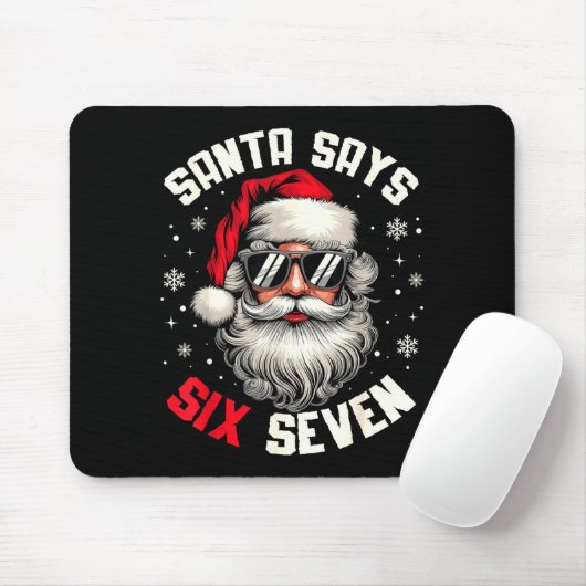 Tapis De Souris Santa Says Six Seven Funny Christmas 67 Meme Xmas (Avec souris)