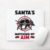 Tapis De Souris Santa's Watching My Aim - Boar Hog Hunting (Avec souris)
