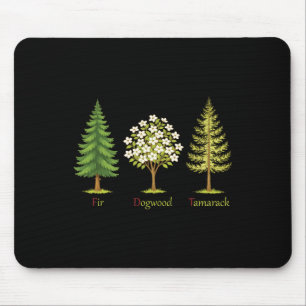 Tapis De Souris Sapin subtil Dogwood Tamarack Arbres Anti Trump Na
