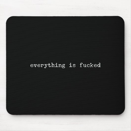 Tapis De Souris Sarcastic Quote Work Saying Snarky Gift Profanity (Devant)