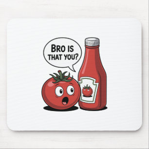 Tapis De Souris Sauce tomate frangin c'est toi blague alimentaire