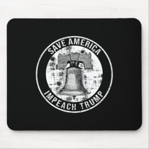 Tapis De Souris Sauver l'Amérique Impeach Trump Liberty Bell Anti