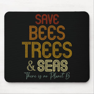 Tapis De Souris Sauvez Les Abeilles Les Arbres Et Les Mers Il N'y
