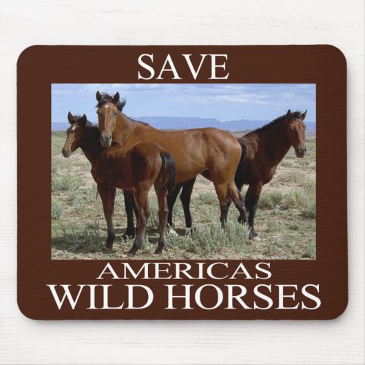 Tapis De Souris Sauvez les chevaux sauvages (Devant)