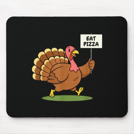 Tapis De Souris Save A Turkey, Eat Zza Funny Thanksgiving Design F (Devant)