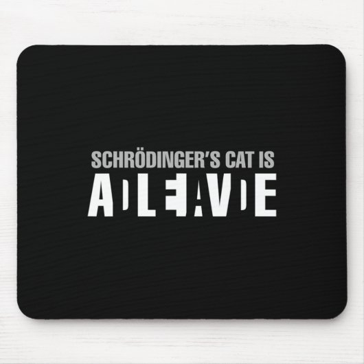 Tapis De Souris Schrodinger's Cat is Alive Dead Paradox Science Ge (Devant)