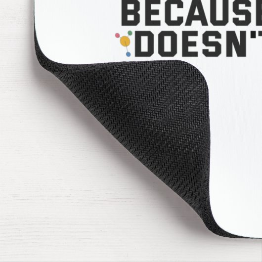 Tapis De Souris Science Because Opinions Doesn't Matter Funny Veni (Coin)