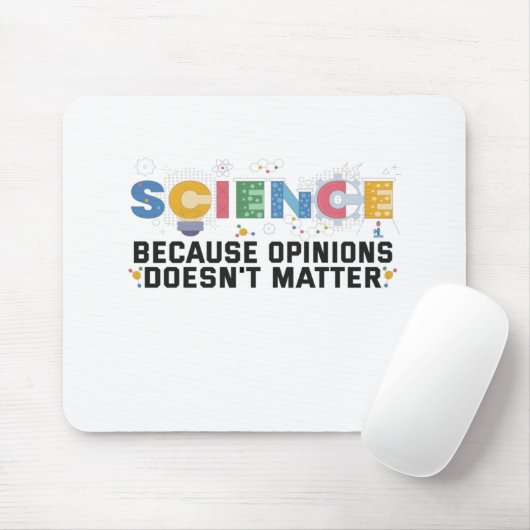 Tapis De Souris Science Because Opinions Doesn't Matter Funny Veni (Avec souris)