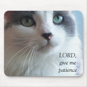 Tapis De Souris Seigneur, donne-moi patience