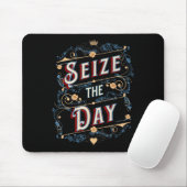 Tapis De Souris Seize The Day  (Avec souris)