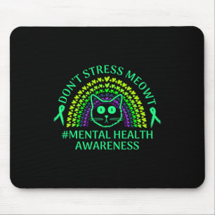 Tapis De Souris Sensibilisation à la santé mentale Ne pas stresser