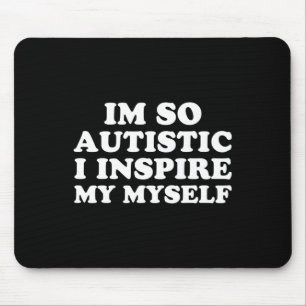Tapis De Souris Sensibilisation sur l'autisme amusante Je suis Aut
