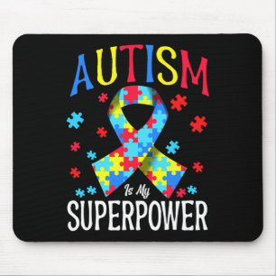 Tapis De Souris Sensibilisation sur l'autisme Est Ma Superpuissanc