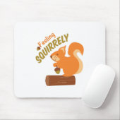 Tapis De Souris Sentiment Squirrely (Avec souris)