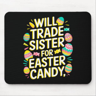 Tapis De Souris Sera La Soeur Pour Candy Pâques Enfants Hommes Gar