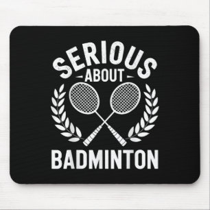 Tapis De Souris Sérieux à propos de Badminton Funny Joueur de Badm