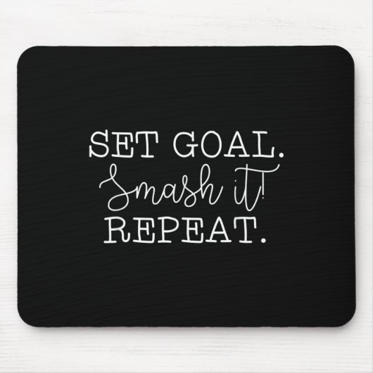 Tapis De Souris Set Goal Smash It Repeat Motivational Goal Setting (Devant)