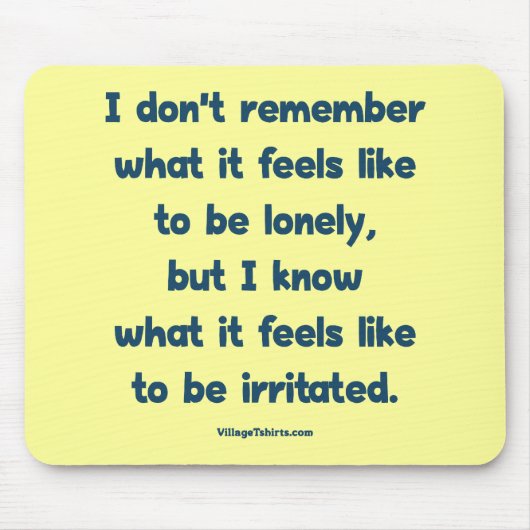 Tapis De Souris Seul irrité (Devant)