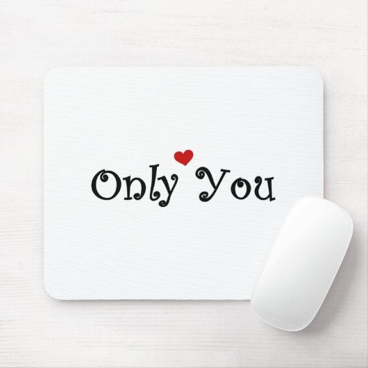 Tapis De Souris Seulement vous (Avec souris)