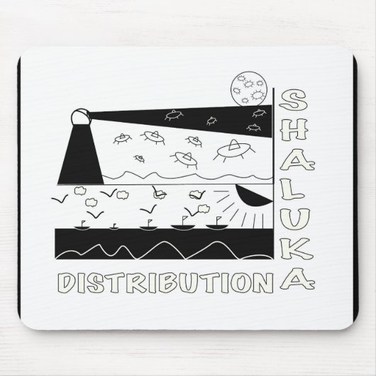 Tapis De Souris Shaluak Dist. "Je travaille à quelque chose grande (Devant)