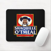 Tapis De Souris Shaquille Oatmeal Funny Meme (Avec souris)