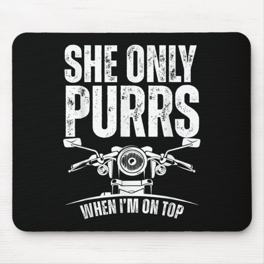 Tapis De Souris She Only Purrs When I'm On Top Funny Motorcycle Ri (Devant)