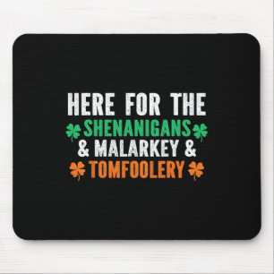 Tapis De Souris Shenanigans Malarkey Et Tomfoolery Drôle St-Patri