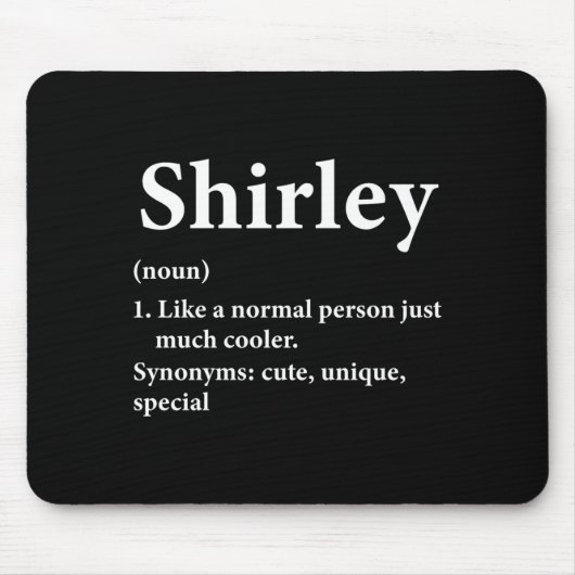 Tapis De Souris Shirley Name Definition Funny D (Devant)