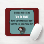 Tapis De Souris Shirley Sheep Funny Sarcasme Aller En Enfer Editab (Avec souris)