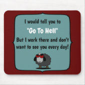 Tapis De Souris Shirley Sheep Funny Sarcasme Aller En Enfer Editab (Devant)