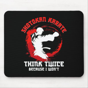 Tapis De Souris Shotokan Karate Praticien Penser Deux Fois Shotoka