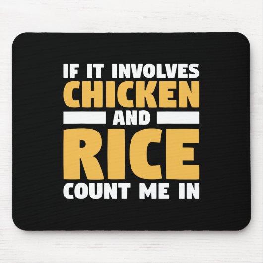 Tapis De Souris Si cela implique du poulet et du riz, comptez-moi (Devant)