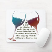 Tapis De Souris Si je vais jamais manquer… le vin d'amusement (Avec souris)