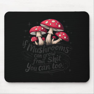 Tapis De Souris Si les champignons peuvent pousser à travers la me
