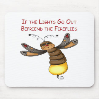 Tapis De Souris Si les lumières s'éteignent traitez en ami les