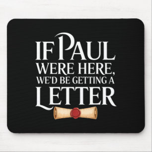 Tapis De Souris Si Paul était là citation drôle de lettre