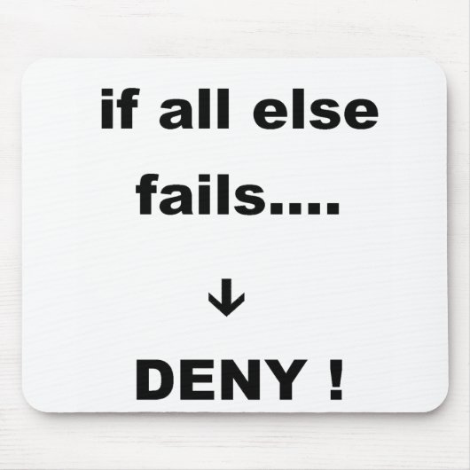 Tapis De Souris si tout le reste échoue (Devant)