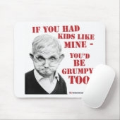 Tapis De Souris Si vous aviez des enfants comme la mine vous (Avec souris)