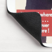 Tapis De Souris Si vous dites où il va (Coin)