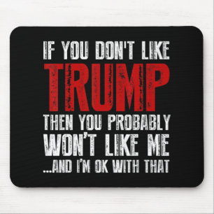 Tapis De Souris Si vous n'aimez pas Trump