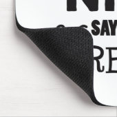 Tapis De Souris Si vous ne pouvez pas dire quelque chose de bien l (Coin)